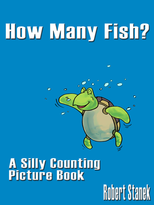 Title details for How Many Fish? by William Robert Stanek - Available
